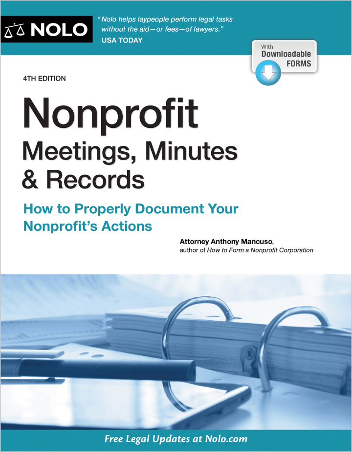Nonprofit Meetings, Minutes &amp; Records: How to Properly Document Your Nonprofit's Actions, 4th Edition