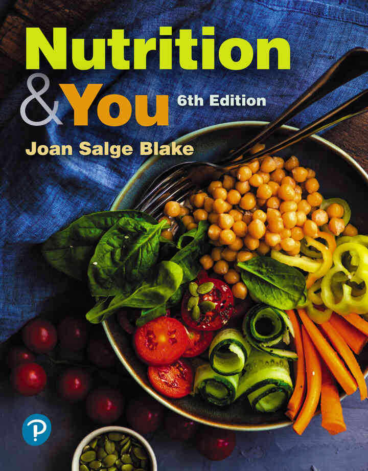 Nutrition &amp; You, 6th Edition