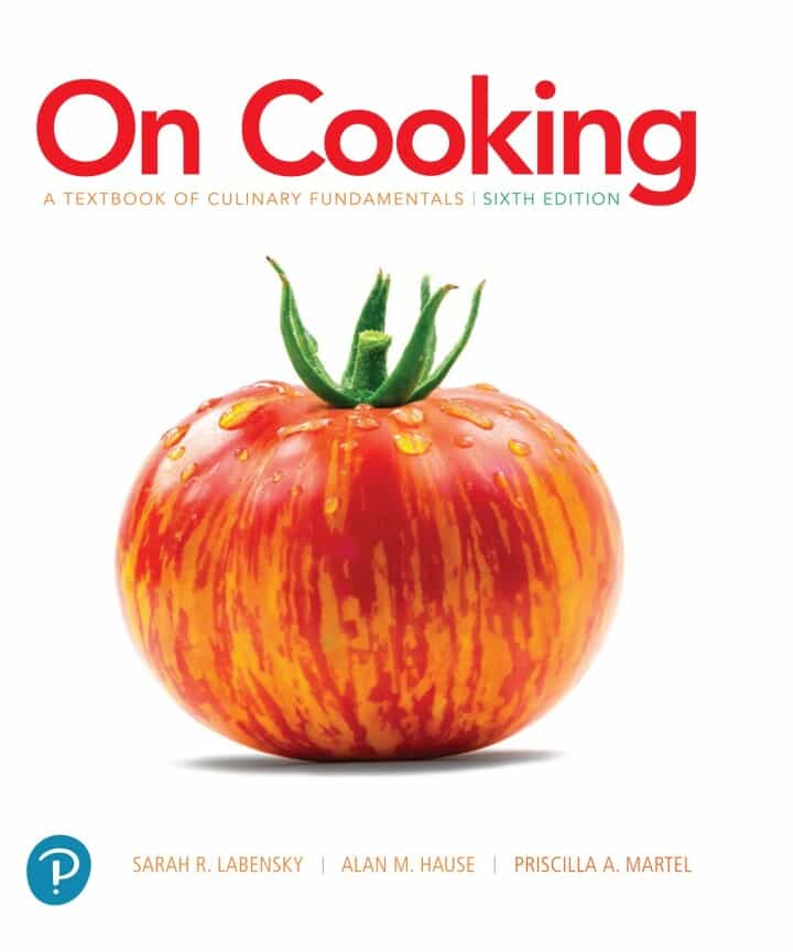 On Cooking: A Textbook of Culinary Fundamentals, 6th Edition
