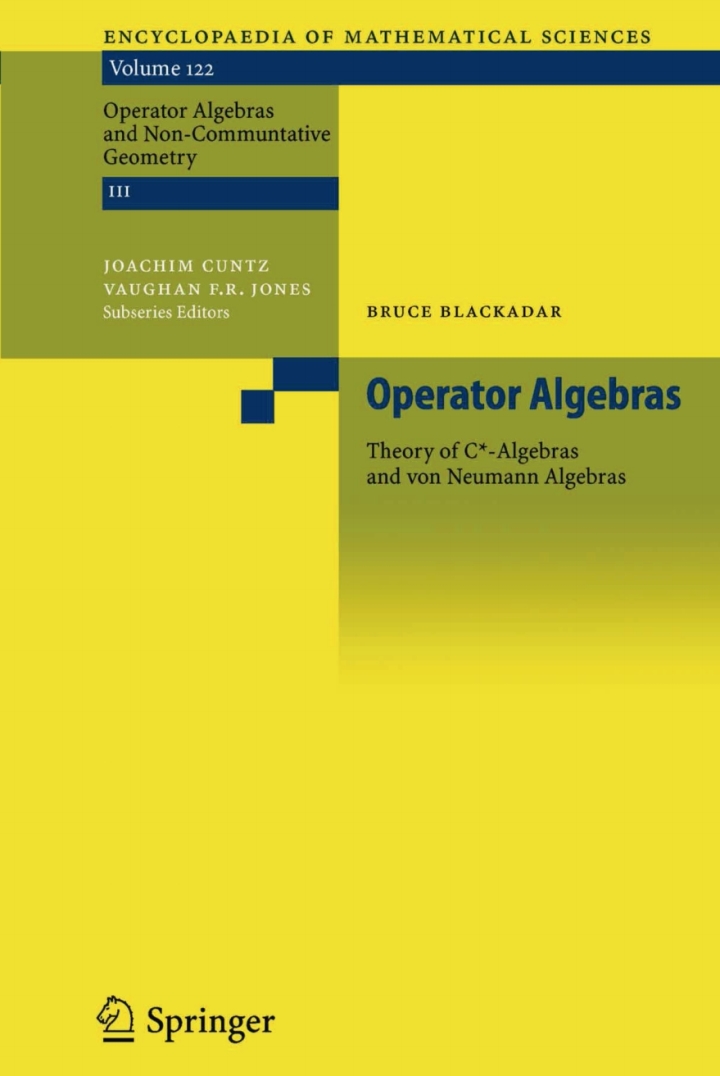 Operator Algebras: Theory of C*-Algebras and von Neumann Algebras