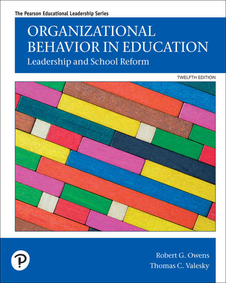 Organizational Behavior in Education: Leadership and School Reform, 12th Edition