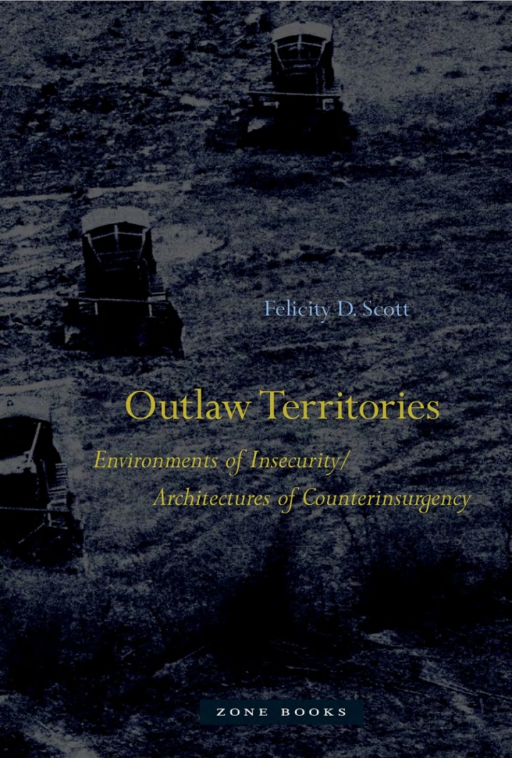 Outlaw Territories: Environments of Insecurity/Architecture of Counterinsurgency