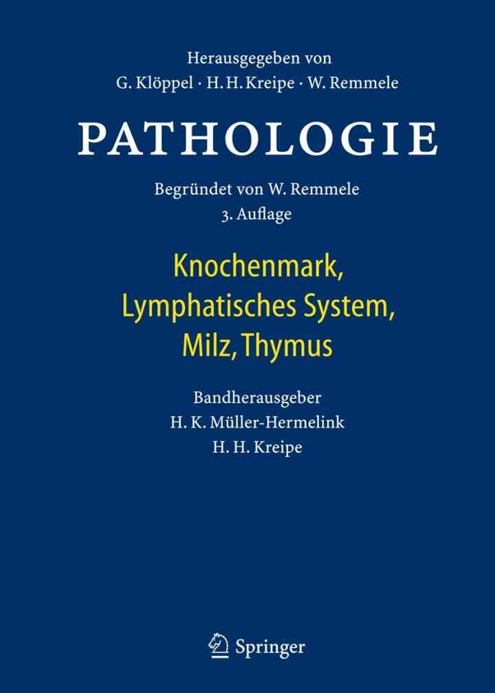Pathologie: Knochenmark, Lymphatisches System, Milz, Thymus