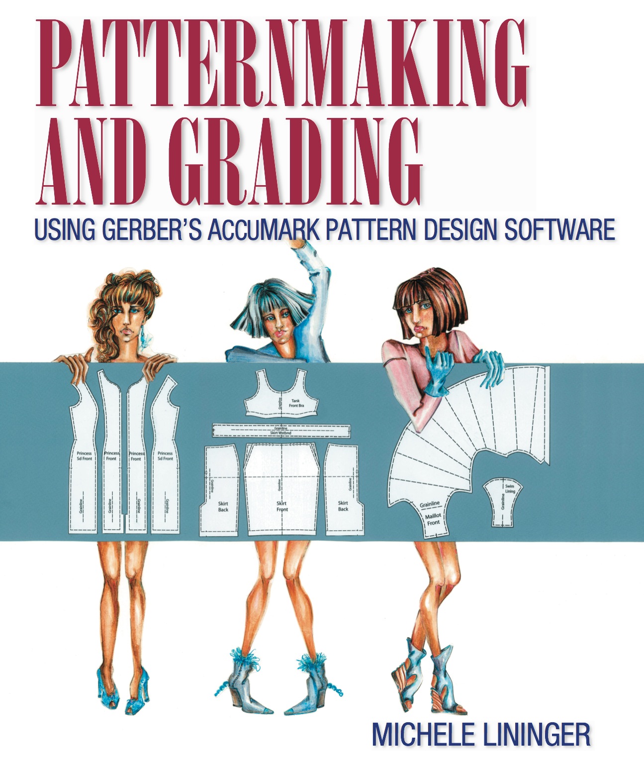 Patternmaking and Grading Using Gerber's AccuMark Pattern Design Software