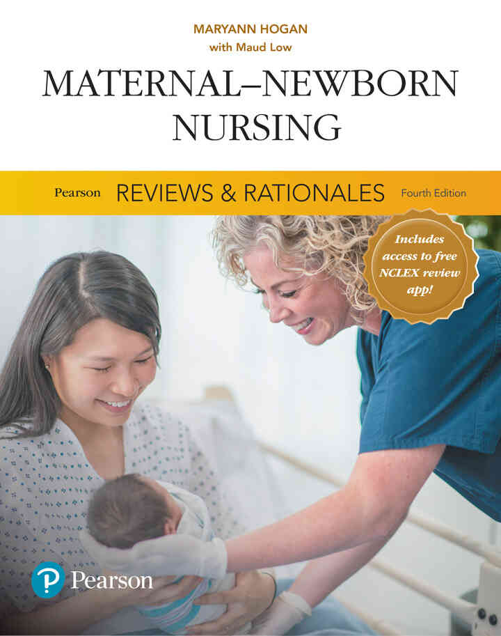 Pearson Reviews &amp; Rationales: Maternal-Newborn Nursing with Nursing Reviews &amp; Rationales, 4th Edition