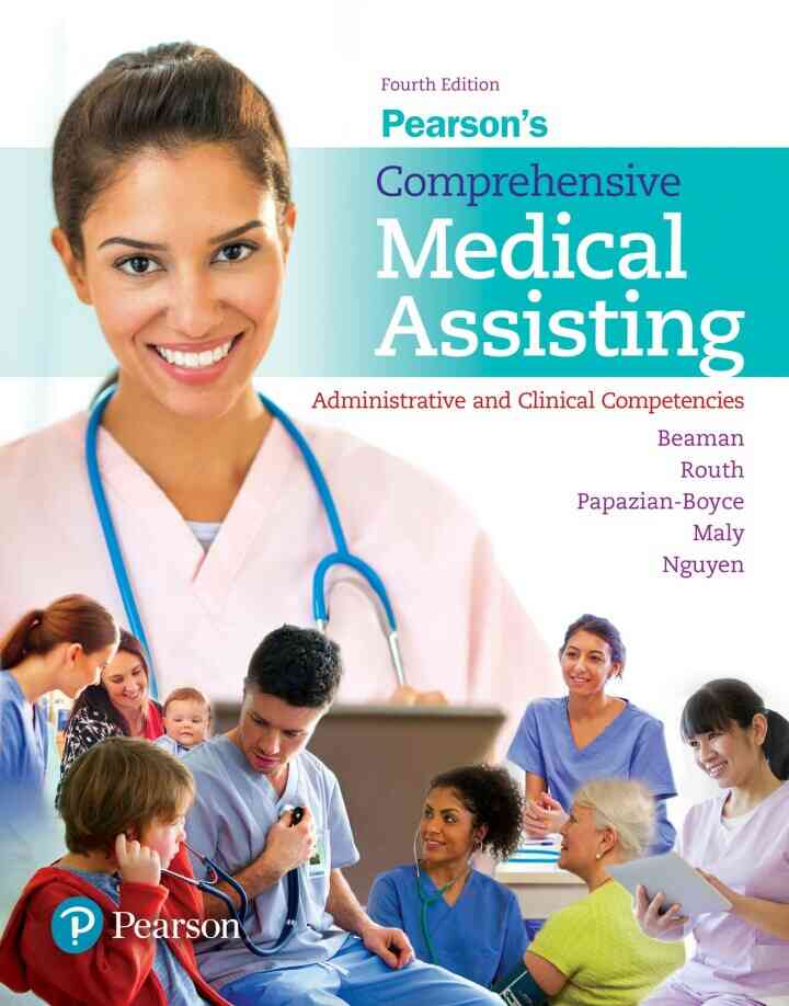 Pearson's Comprehensive Medical Assisting: Administrative and Clinical Competencies, 4th Edition