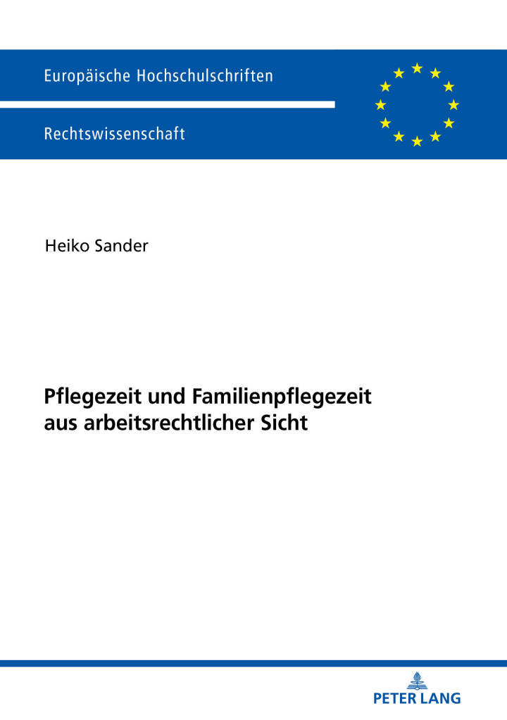 Pflegezeit und Familienpflegezeit aus arbeitsrechtlicher Sicht