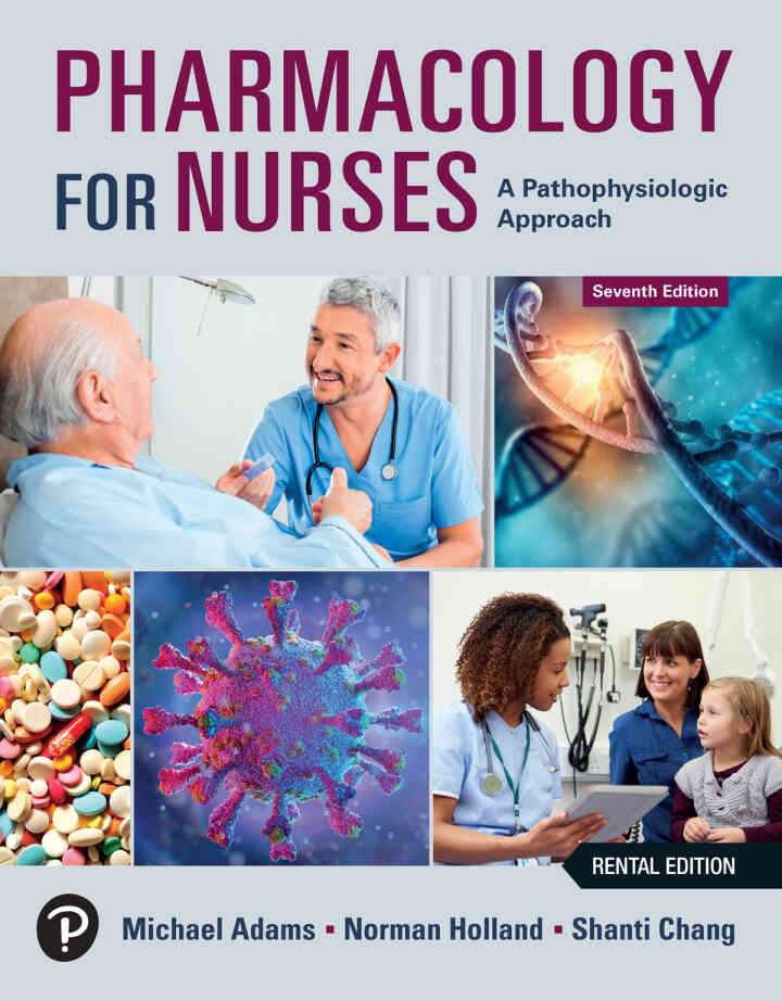 Pharmacology for Nurses: A Pathophysiologic Approach, 7th Edition