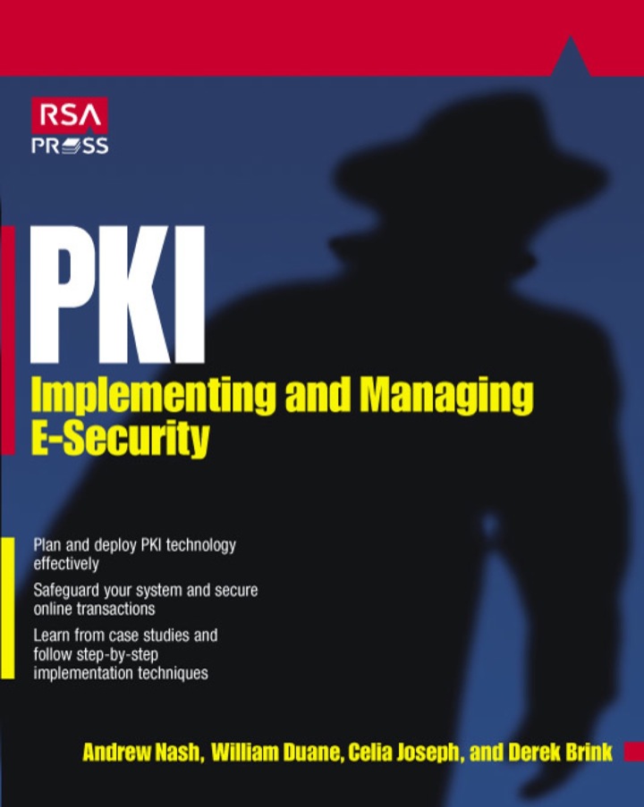 PKI: Implementing &amp; Managing E-Security