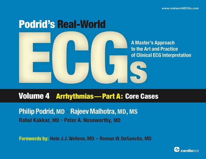 Podrid's Real-World ECGs: Volume 4A, Arrhythmias [Core Cases]