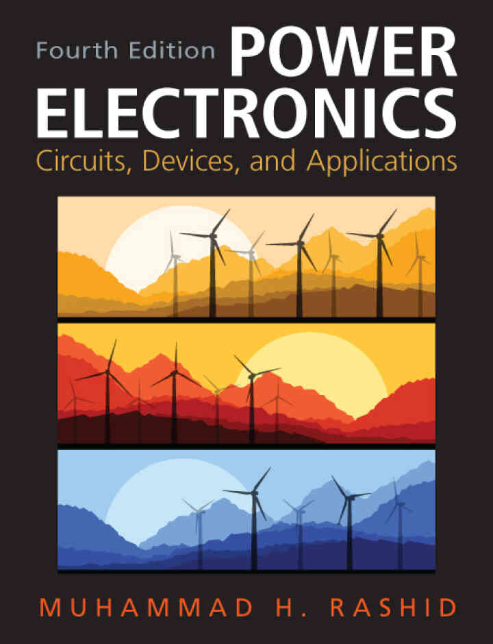 Power Electronics: Circuits, Devices &amp; Applications, 4th Edition