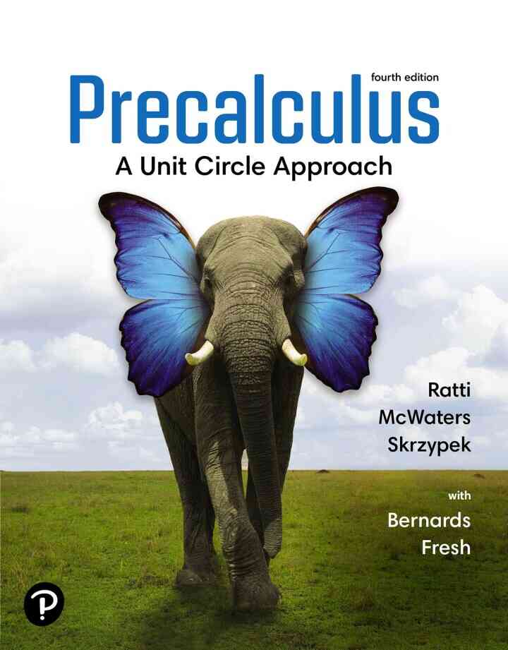 Precalculus: A Unit Circle Approach, 4th Edition