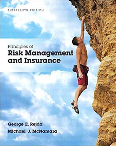 Principles of Risk Management and Insurance 13th Edition by George E. Rejda