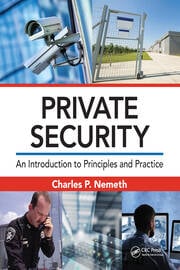 Private Security: An Introduction to Principles and Practice