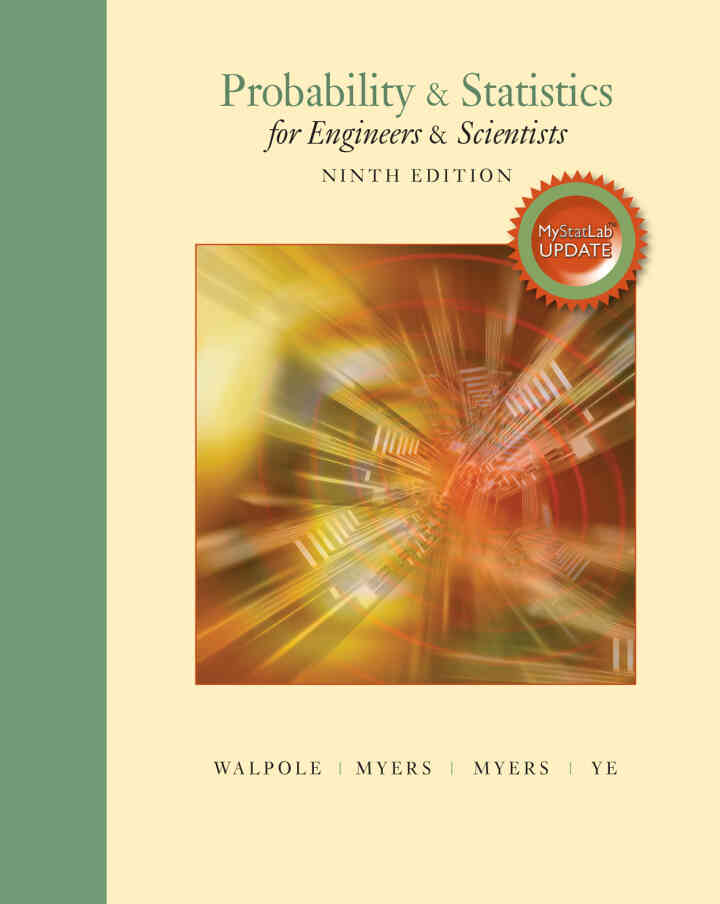 Probability &amp; Statistics for Engineers &amp; Scientists, 9th Edition