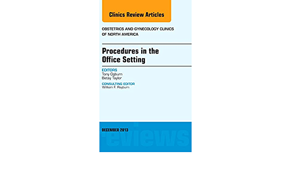 Procedures in the Office Setting, An Issue of Obstetric and Gynecology Clinics