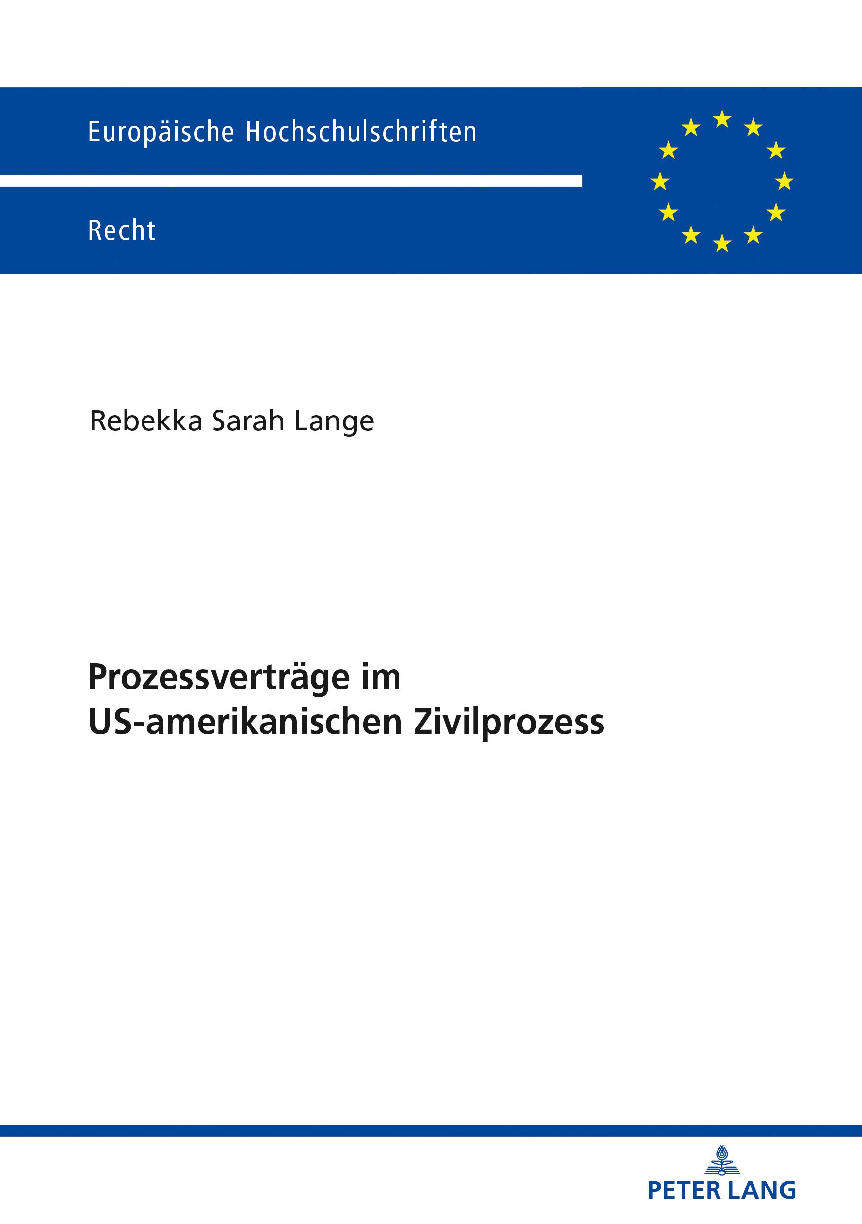 Prozessvertr�ge im US-amerikanischen Zivilprozess
