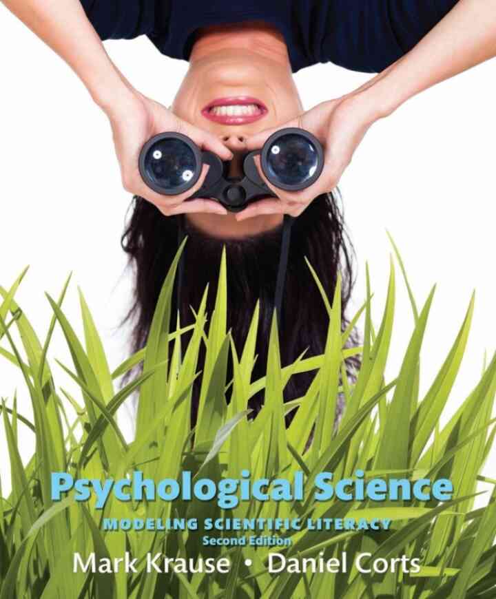 Psychological Science: Modeling Scientific Literacy, 2nd Edition