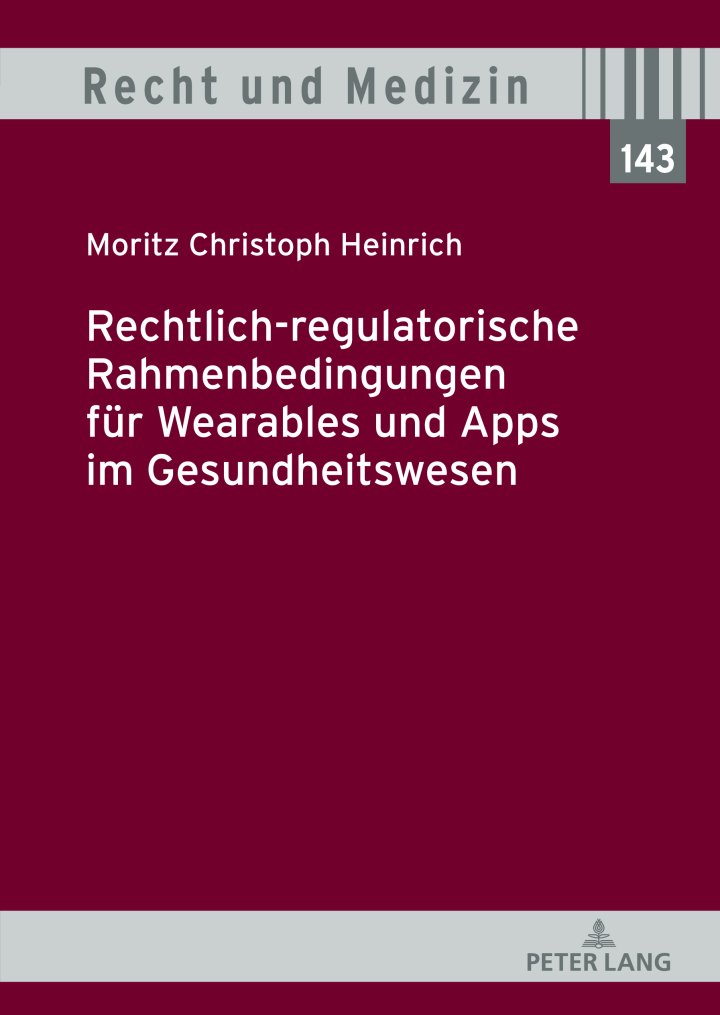 Rechtlich-regulatorische Rahmenbedingungen fuer Wearables und Apps im Gesundheitswesen