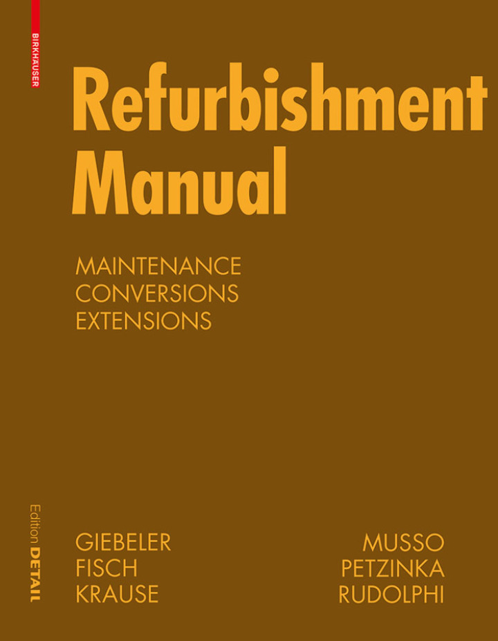 Refurbishment Manual: Maintenance, Conversions, Extensions