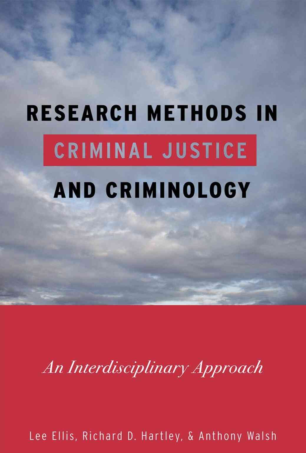 Research Methods in Criminal Justice and Criminology: An Interdisciplinary Approach