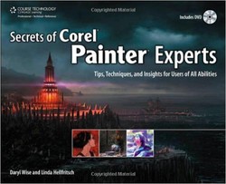 Secrets of Corel Painter Experts: Tips, Techniques, and Insights for Users of All Abilities