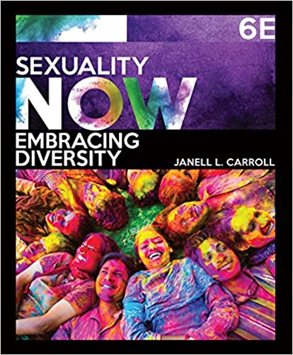 Sexuality Now: Embracing Diversity (6th Edition)