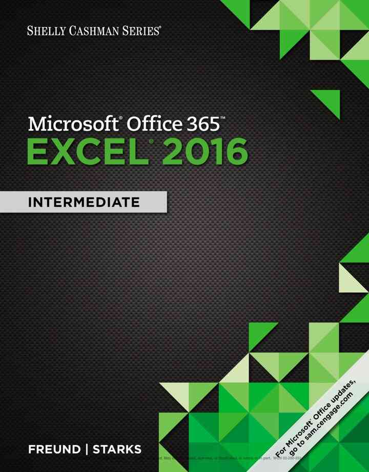 Shelly Cashman Series Microsoft Office 365 &amp; Excel 2016: Intermediate, 1st Edition