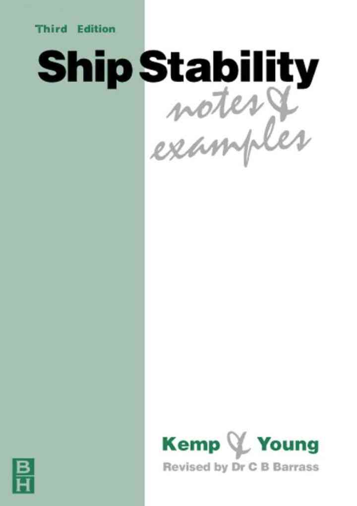 Ship Stability: Notes and Examples: Notes and Examples