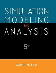 Simulation Modeling and Analysis 5th by Averill Law