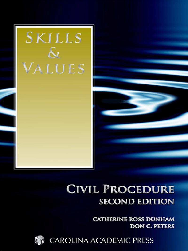 Skills &amp; Values: Civil Procedure