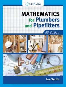 Smith's Mathematics for Plumbers and Pipefitters 8th Edition by Lee Smith