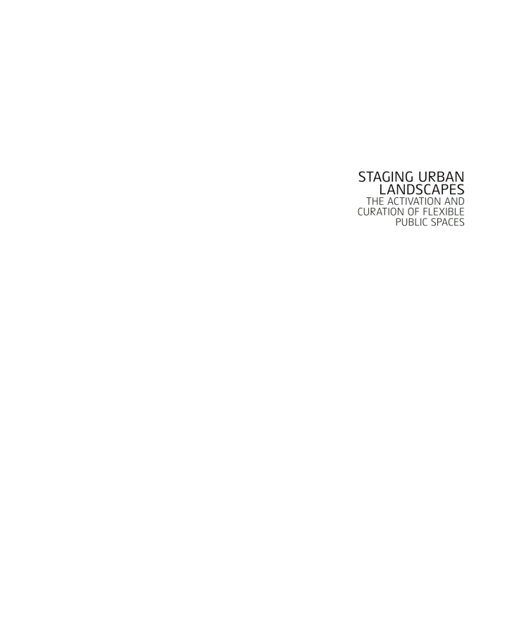 Staging Urban Landscapes: The Activation and Curation of Flexible Public Spaces