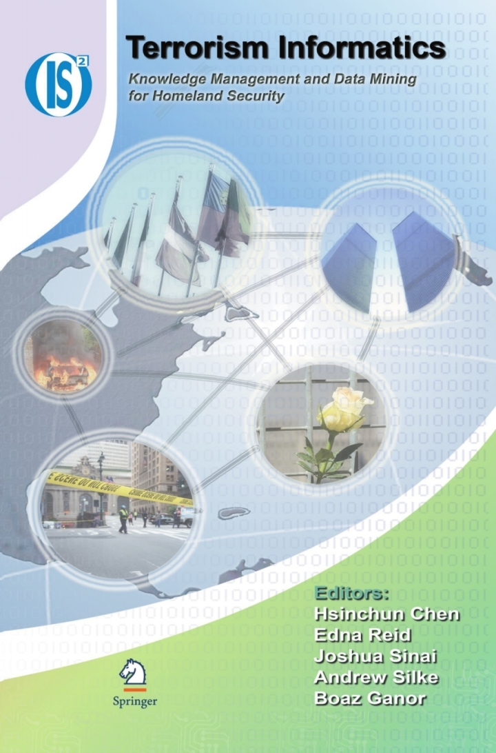 Terrorism InformaticsKnowledge Management and Data Mining for Homeland Security