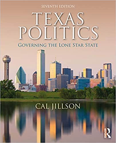 Texas Politics: Governing the Lone Star State (7th Edition)