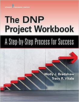 The DNP Project Workbook: A Step-by-Step Process for Success