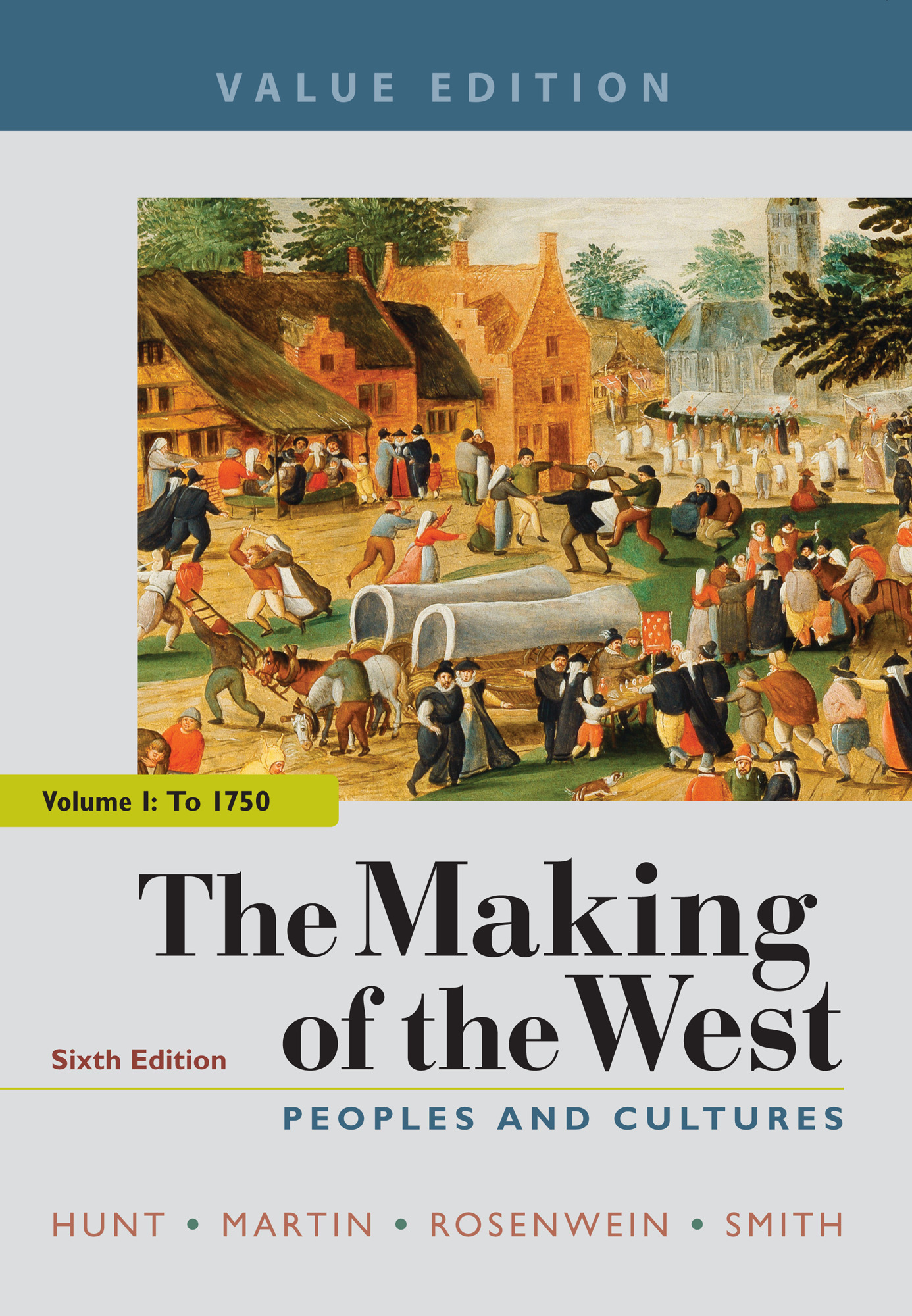 The Making of the West, Value Edition, Volume