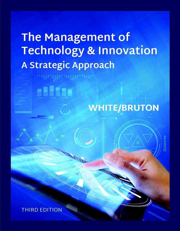 The Management of Technology &amp; Innovation, 3rd Edition