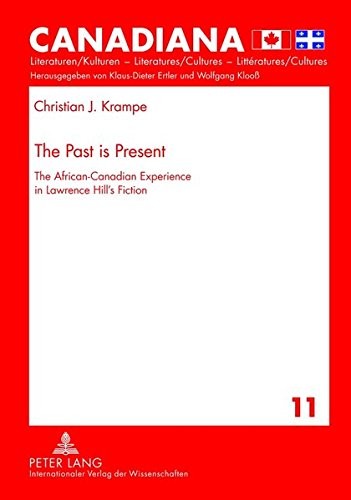 The Past is Present: The African-Canadian Experience in Lawrence Hills Fiction