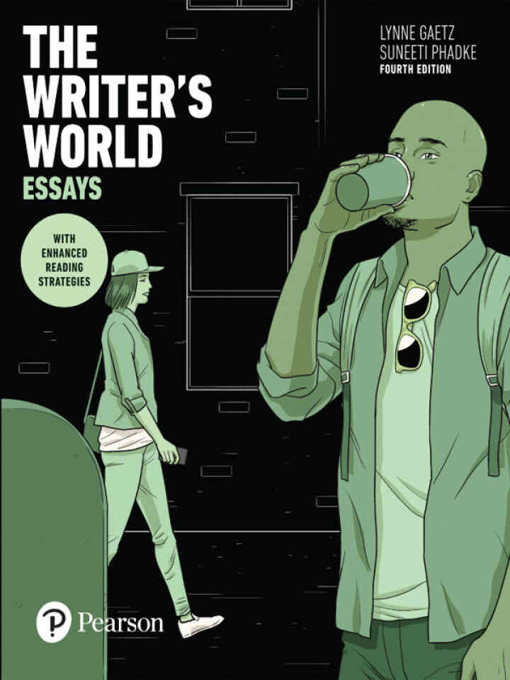 The Writer's World: Essays With Enhanced Reading Strategies, 4th Edition