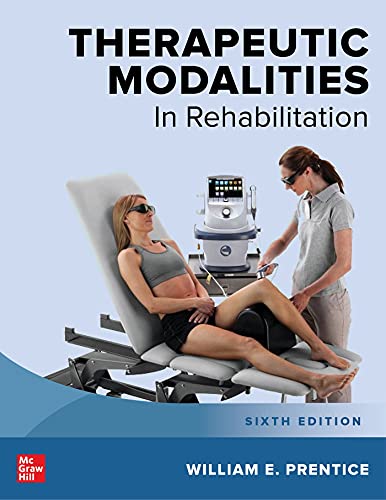 Therapeutic Modalities in Rehabilitation, Sixth Edition (6th Edition)