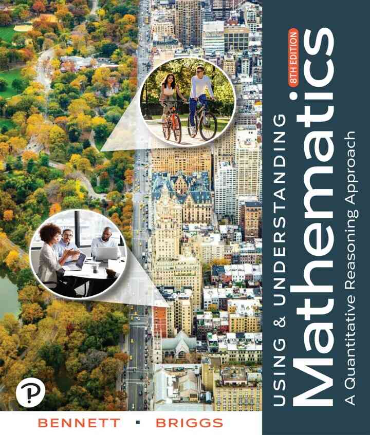 Using & Understanding Mathematics: A Quantitative Reasoning Approach, 8th Edition