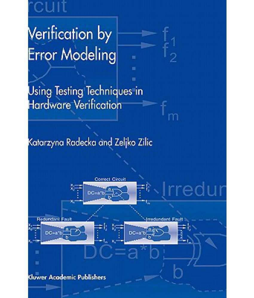 Verification by Error Modeling: Using Testing Techniques in Hardware Verification