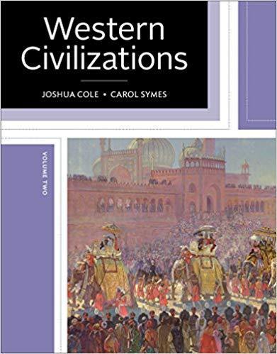 Western Civilizations: Their History & Their Culture (Vol. 2) Nineteenth Edition by Joshua Cole