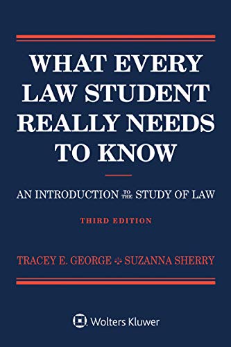 What Every Law Student Really Needs to Know: An Introduction to the Study of Law (Academic Success Series)