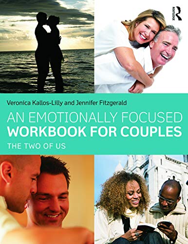 An Emotionally Focused Workbook for Couples: The Two of Us 1st Edition