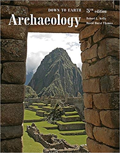 Archaeology Down To Earth 5Th Edition