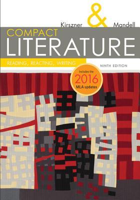 Compact Literature Reading Reacting Writing 2016 Mla Update 9Th Edition