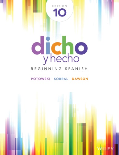 Dicho y Hecho: Beginning Spanish, Tenth Edition W/ Accompanying Audio