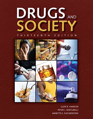 Drugs and Society 13th Edition by Glen R. Hanson